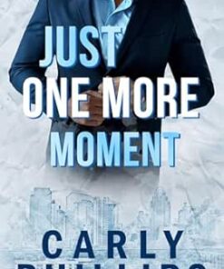 Just One More Moment (The Sterling Family Book 1)