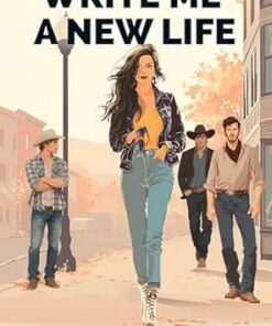 Write Me A New Life (Blacktop Ridge Series Book 1)