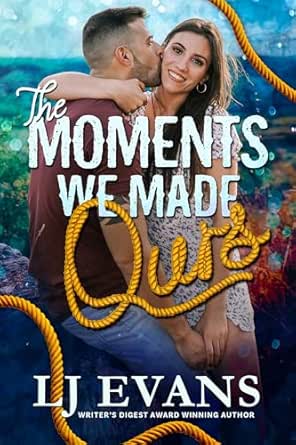 The Moments We Made Ours (Swift Rivers Series Book 2)
