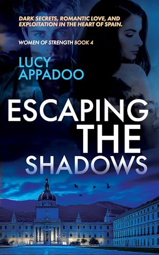 Escaping The Shadows (Women Of Strength Book 4)
