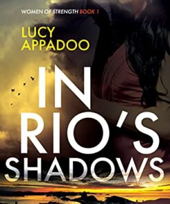 In Rio's Shadows (Women Of Strength Series Book 1)