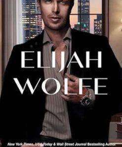 Elijah Wolfe (Wolfe Brothers Series Book 1)