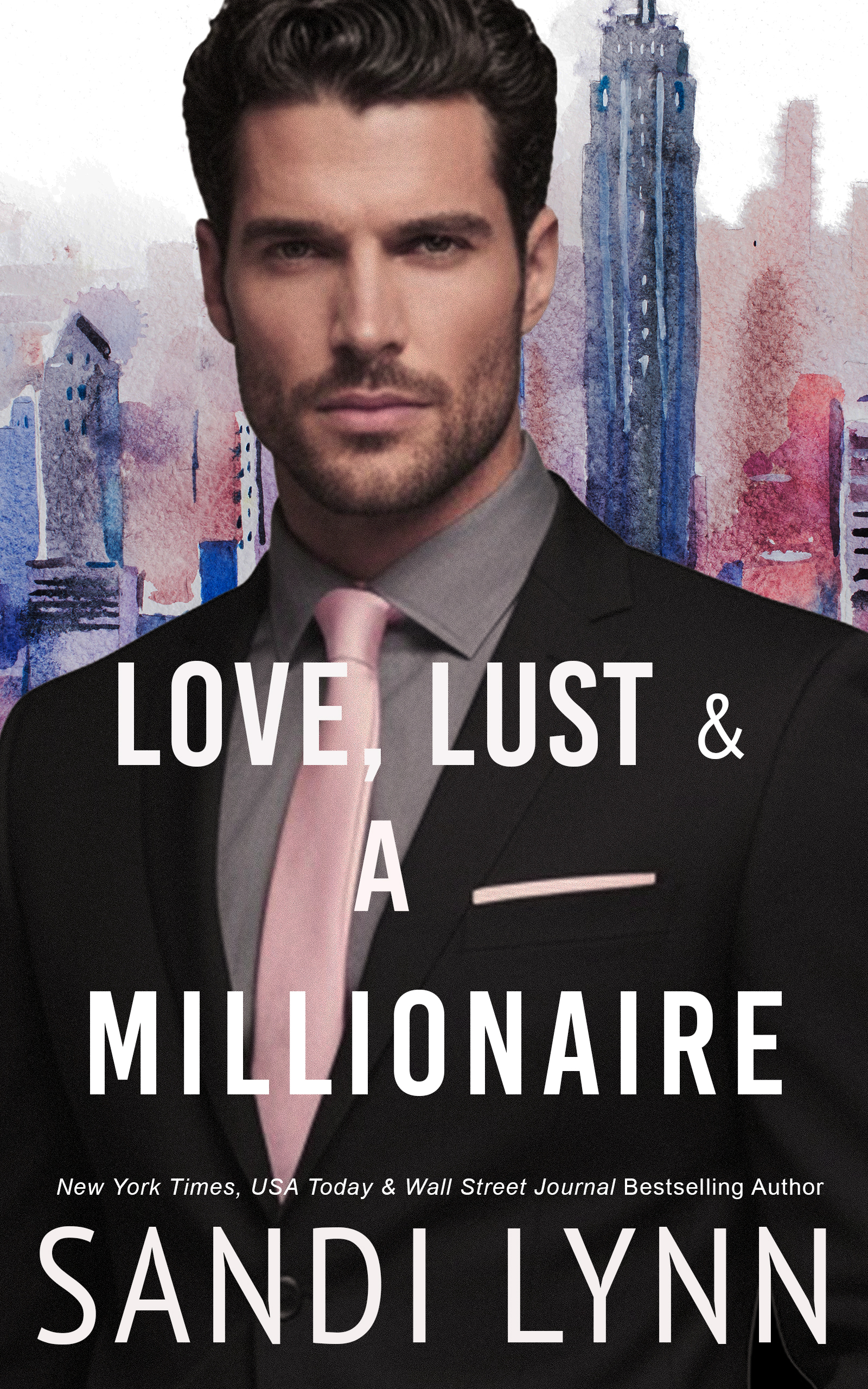 Love, Lust & A Millionaire (Wyatt Brothers Book 1)