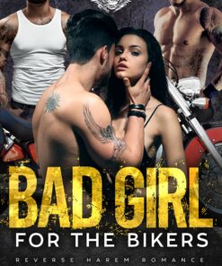 Bad Girl for the Bikers (Screaming Eagles MC Book 11)