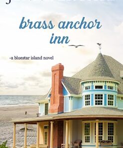 Brass Anchor Inn (The Turner Family of Bluestar Island Book 1)