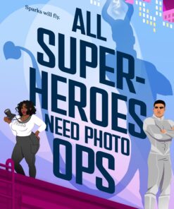 All Superheroes Need Photo Ops