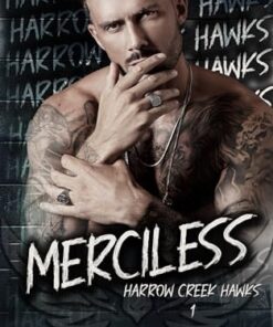 Merciless (Harrow Creek Hawks Book 1)