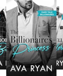 The Billionaire's Princess (Fairy Tale Billionaires Book 1)