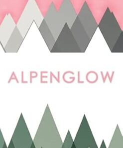 Alpenglow (Alpenglow Book 1)