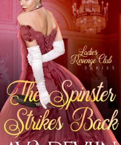 The Spinster Strikes Back (Ladies' Revenge Club Book 1)