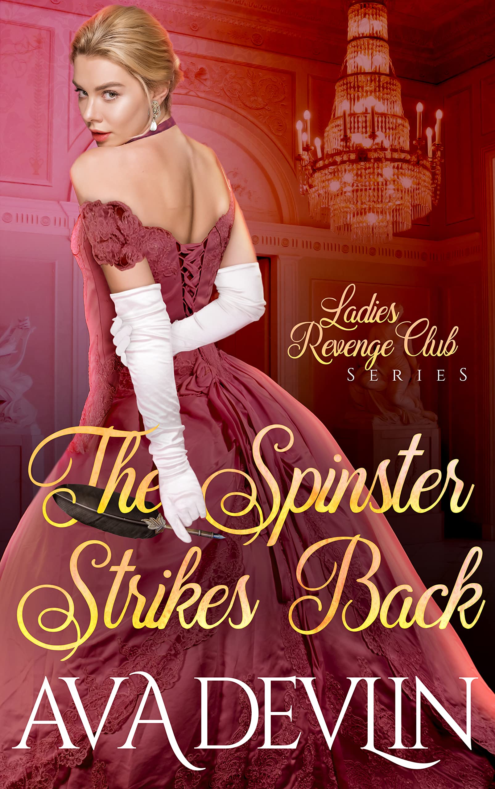 The Spinster Strikes Back (Ladies' Revenge Club Book 1)
