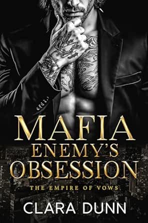 Mafia Enemy's Obsession (The Empire of Vows Book 5)
