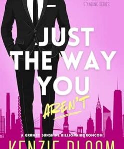 Just The Way You Aren't