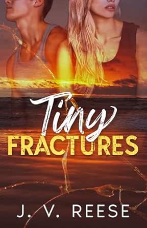 Tiny Fractures (Halfway Broken Book 1)