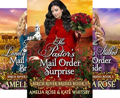 The Pastor's Mail Order Surprise (Birch River Brides Book 1)