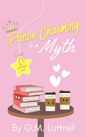 Prince Charming Is a Myth