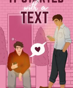 It Started with a Text (Queer Ways to Fall in Love Book 2)
