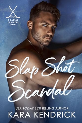 Slap Shot Scandal (Coastal Crushers Book 1)