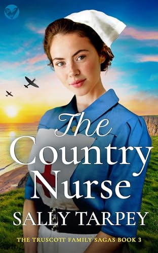The Country Nurse (Truscott Family Sagas Book 3)