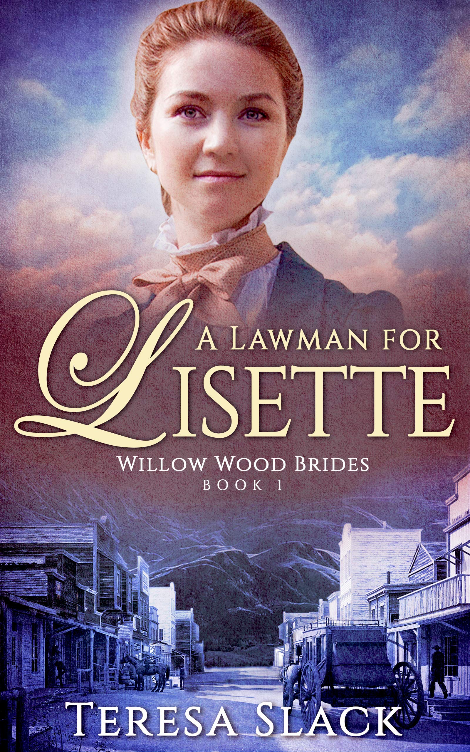 A Lawman for Lisette (Willow Wood Brides Book 1)