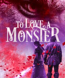 To Love a Monster