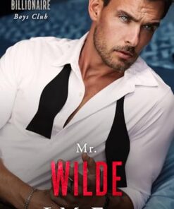 Mr. Wilde (The Billionaire Boys Club Book 3)