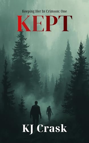 Kept (Keeping Her in Crimson Book 1)