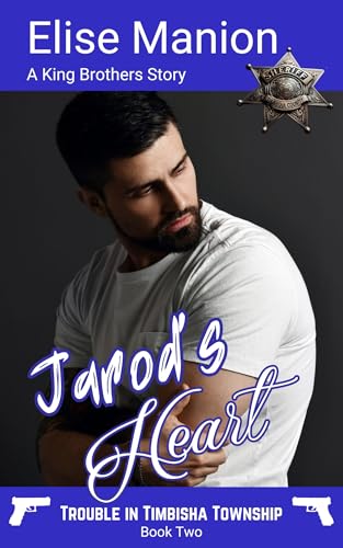 Jarod's Heart (Trouble In Timbisha Township Book 2)