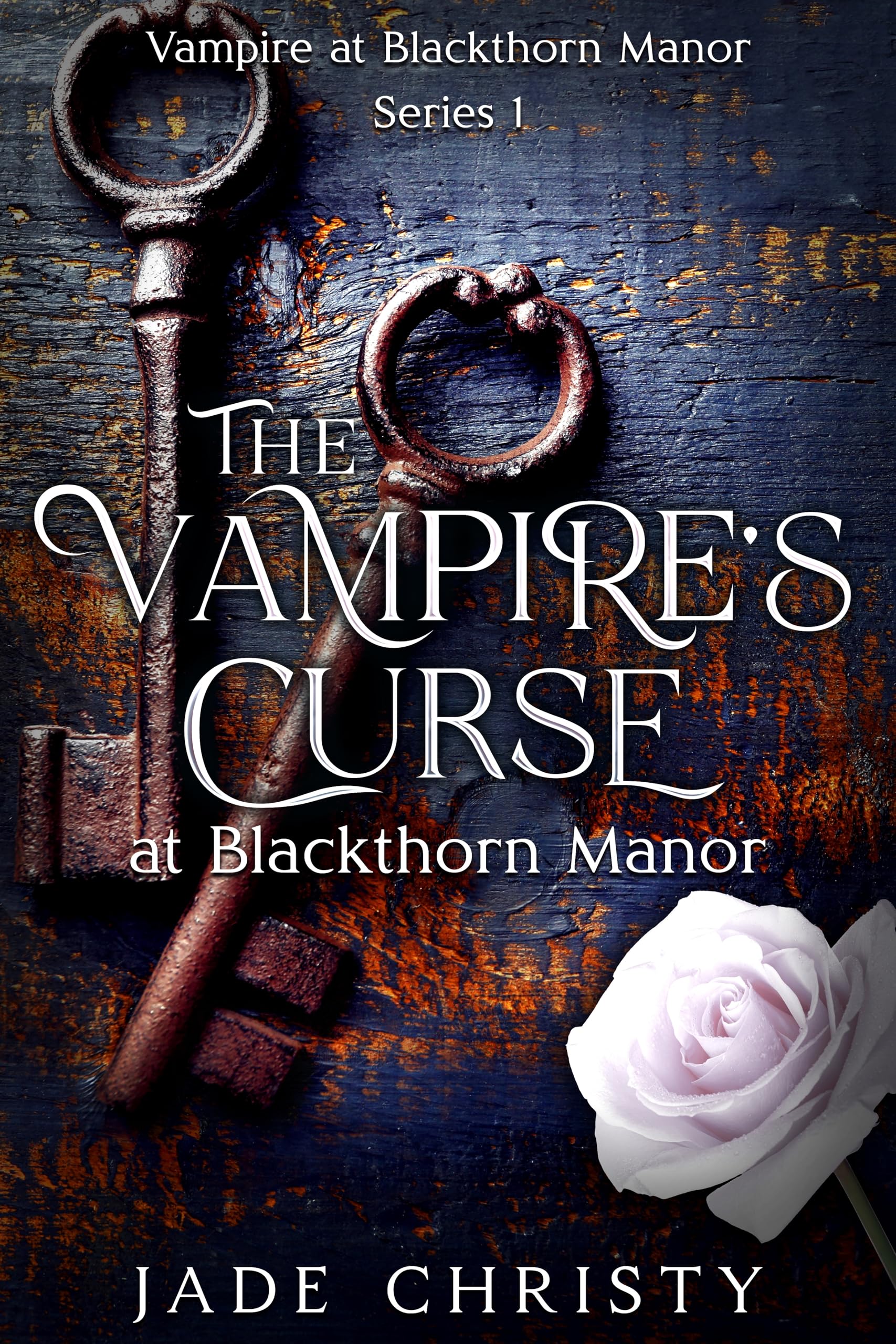 The Vampire's Curse at Blackthorn Manor (Vampire at Blackthorn Manor Book 1)