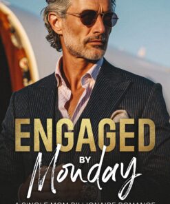 Engaged by Monday (Lovely love Book 7)
