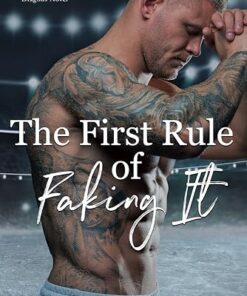 The First Rule Of Faking It