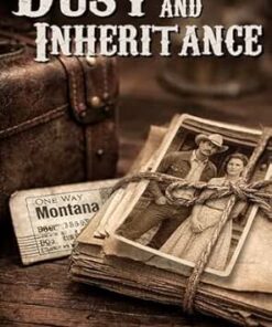 Dust and Inheritance (The Spyker Ranch Series Book 1)