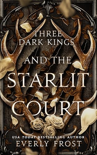 Three Dark Kings and the Starlit Court