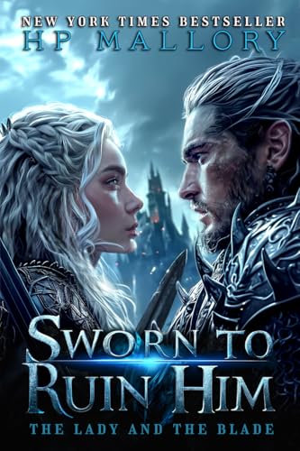Sworn to Ruin Him (The Lady and the Blade Book 1)