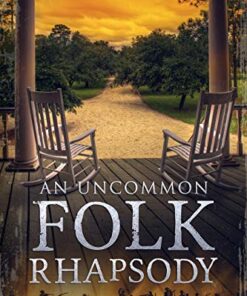 An Uncommon Folk Rhapsody