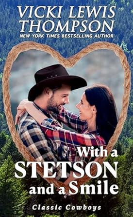 With a Stetson and a Smile (Classic Cowboys Book 1)