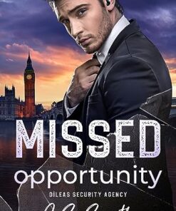Missed Opportunity (Dìleas Security Agency Book 3)