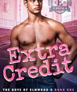 Extra Credit (The Boys of Elmwood U Book 1)
