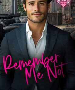 Remember Me Not (Untamed Hearts Book 1)