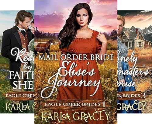 Mail Order Bride: Elise's Journey (Eagle Creek Brides Book 1)