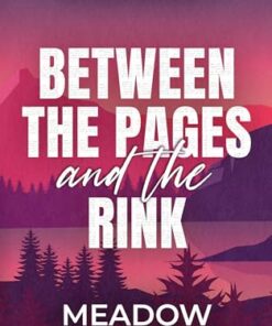 Between the Pages and the Rink (Ivywood Book 1)