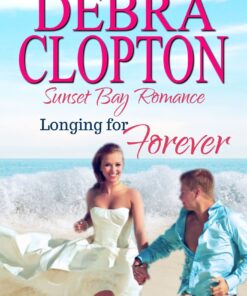 Longing for Forever (Sunset Bay Romance Book 1)