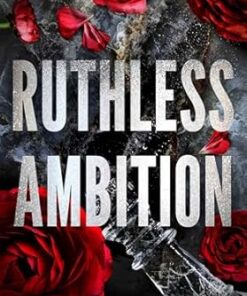 Ruthless Ambition (Ruthless Devils Book 4)