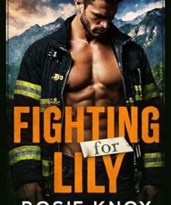 Fighting for Lily (Evergreen Heights Alpha Daddies Book 1)