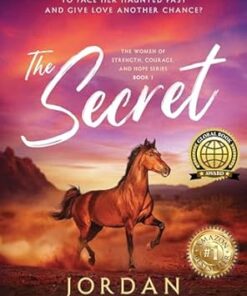 The Secret (The Women of Strength, Courage, and Hope Series Book 1)