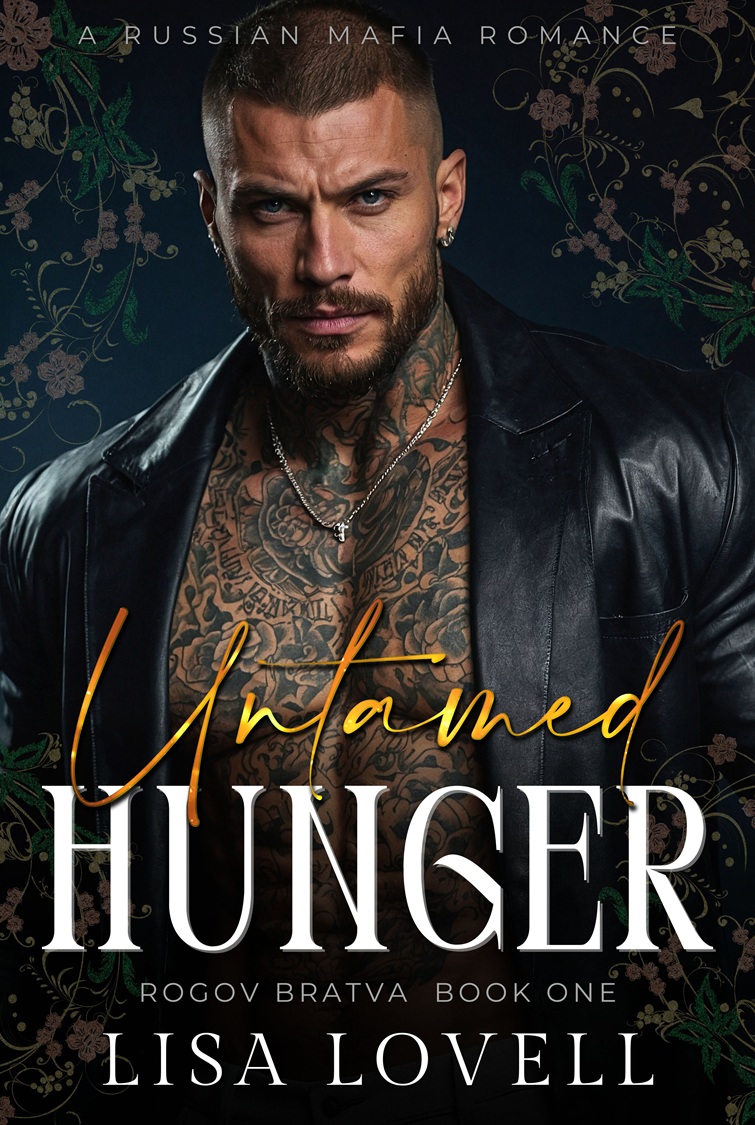 Untamed Hunger (Rogov Bratva Book 1)