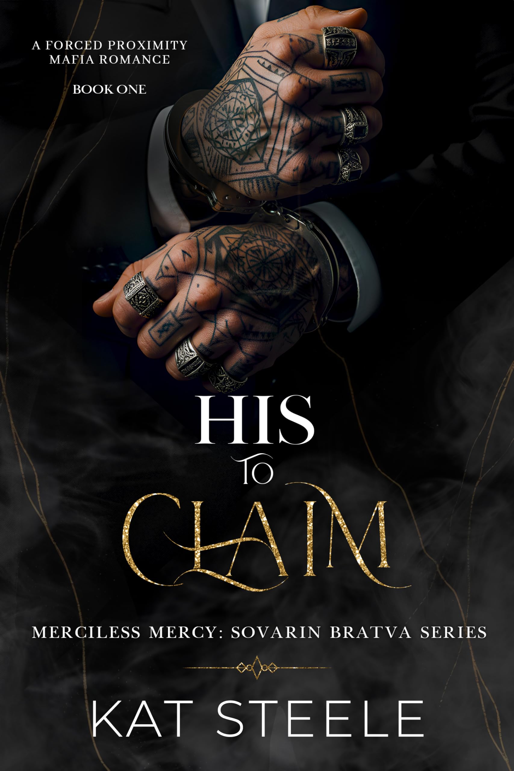His to Claim (Merciless Mercy: Sovarin Bratva Series Book 1)