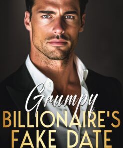 Grumpy Billionaire's Fake Date