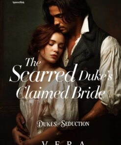 The Scarred Duke’s Claimed Bride (Dukes of Seduction Book 2)