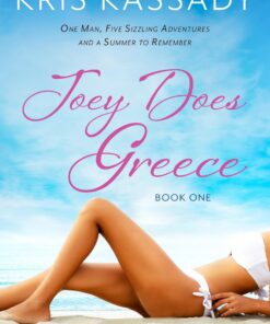 Joey Does Greece (The Joey Series Book 1)